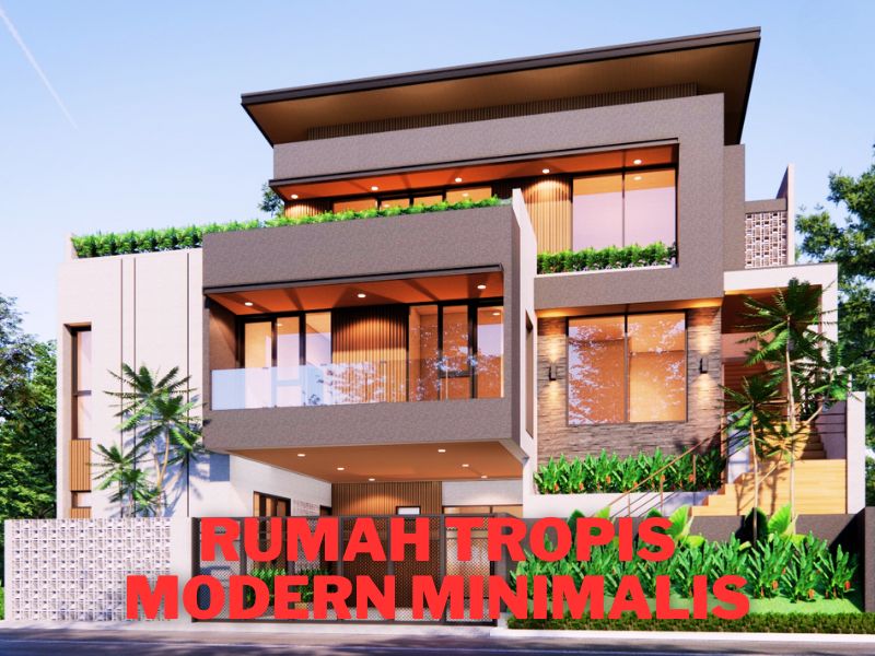 rumah tropis modern minimalis