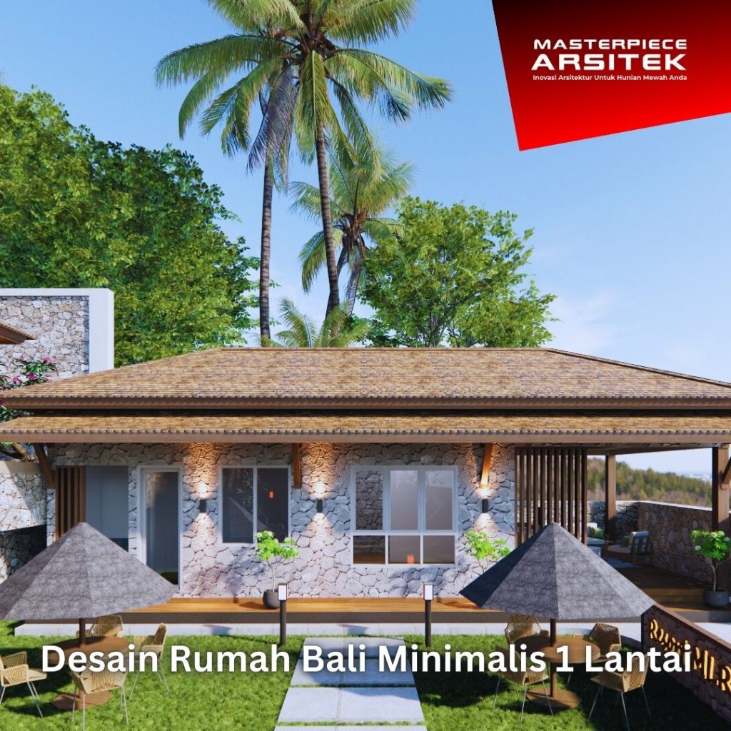 Desain Rumah Bali Minimalis 1 Lantai