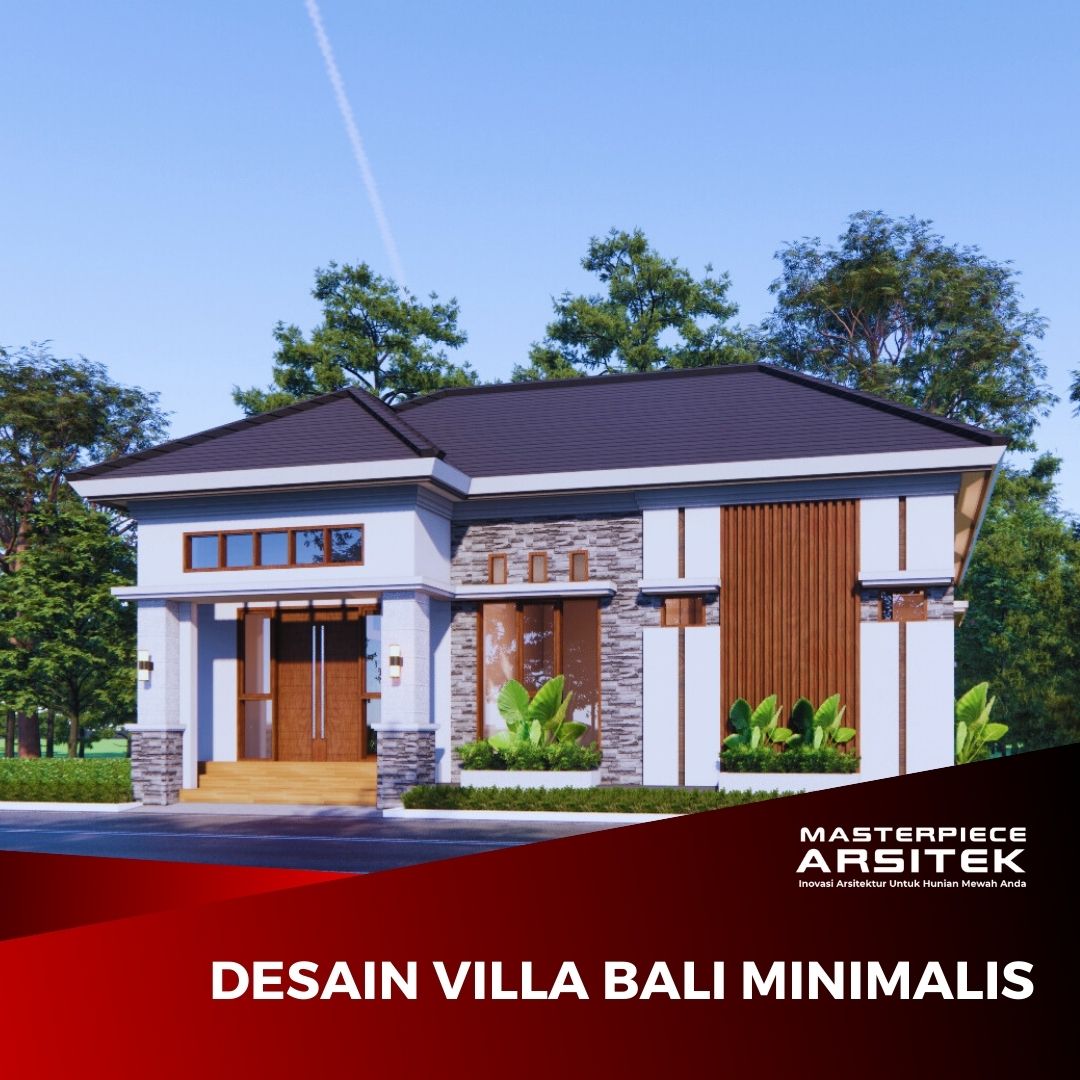 Pesona Desain Villa Bali Minimalis: Harmoni Tropis yang Memikat