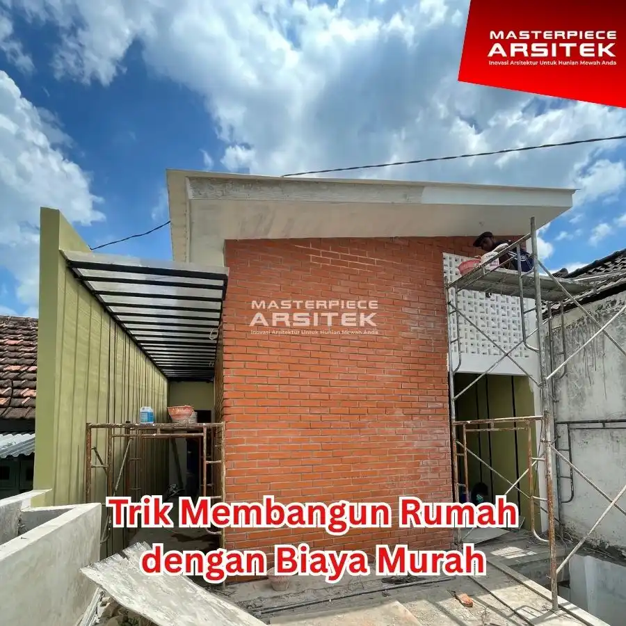 Trik Membangun Rumah dengan Biaya Murah